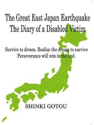 cover image of The Great East Japan Earthquake the Diary of a Disabled Victim